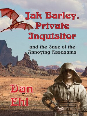 cover image of Jak Barley Private Inquisitor, and the Case of the Annoying Assassins